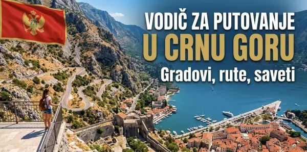 Putovanje Automobilom Kroz Crnu Goru: Vodič za Gradove, Rute i Opasne Puteve